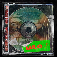 #02 - INDICA MIKI & MILO J