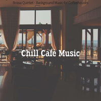 Sophisticated Ambience for Coffeehouses - Chill Cafe Music