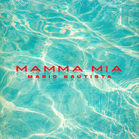 Mamma Mia - Mario Bautista