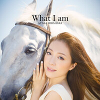 What I Am -Miraino Watashie- - ayaka hirahara