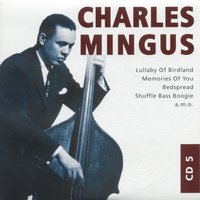 Memories Of You - Charles Mingus