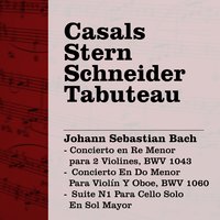 Concierto En Do Menor Para Violín Y Oboe, BWV 1060: I. Allegro - Pablo Casals & Johann Sebastian Bach & Isaac Stern & Alexander Schneider & Marcel Tabuteau