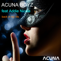 Back in My Life - Acuna Boyz & Addie Nicole