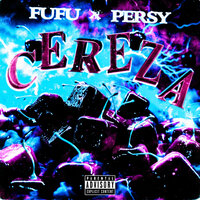 Cereza - FuFu & Persy