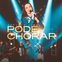 Pode Chorar - Suellen Lima