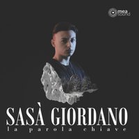 Solo tu sarai - Sasà Giordano