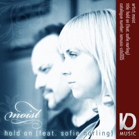 Hold On - Moist
