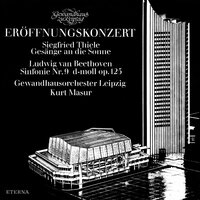 Gesänge an die Sonne: 1. Die Sonne tönt nach alter Weise - Kurt Masur & Gewandhausorchester Leipzig & Rundfunkchor Leipzig & GewandhausChor Leipzig