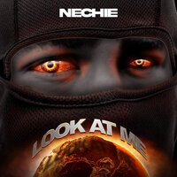 Look At Me - Nechie