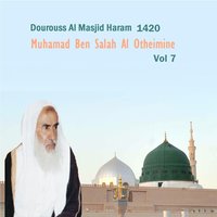 Dourouss Al Masjid Haram 1420, Pt.10 - Muhamad Ben Salah Al Otheimine