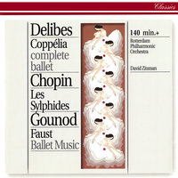 Delibes: Coppélia - Tableau 3 - No. 20 Fête de la cloche: 4) Le travail (La fileuse) - Rotterdam Philharmonic Orchestra & David Zinman & Лео Делиб