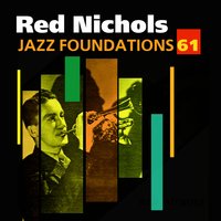 Original Dixieland One-Step - Red Nichols
