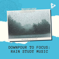 Relaxing Nature Music - Relaxing Rainstorm