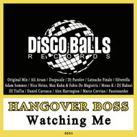 Watching Me - Hangover Boss & Adam Sommer