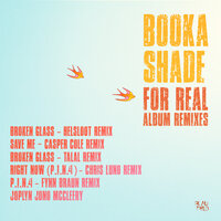 Broken Glass - Booka Shade & Talal