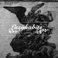 The Road - Lazy Habits