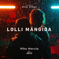 Lolli mängida - Nika Marula & kriis