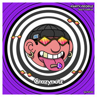 Party People - Sout Garcia & Crazy Nutz Music