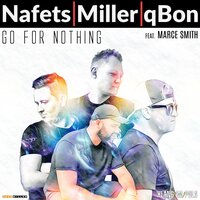 Go for Nothing - Nafets & Renè Miller & Qbon & Marce Smith