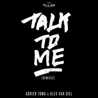 Talk to Me - Adrien Toma & Alex Van Diel