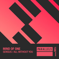 All Without You - Mind Of One