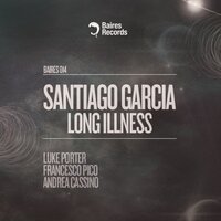 Long Illness - Santiago García & Luke Porter