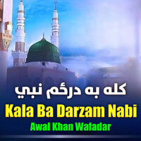 Zwani Me Gham Ke Shawala Tera - Awal Khan Wafadar
