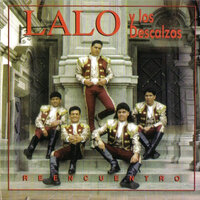 Que Poquito Me Has Querido - Lalo Y Los Descalzos