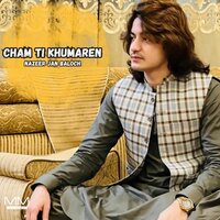 Chamme Siao Lunti Sorant - Nazeer Jan Baloch