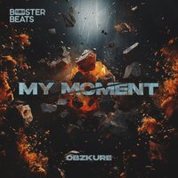 My Moment - Obzkure