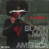 Black Man In America - Redman & Pressure