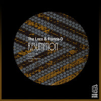 Resumption - Franzis-D & The Loco & Carlos Perikas