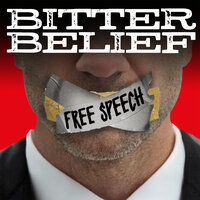Free Speech - Bitter Belief