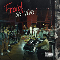 Vem Tranquilo - Froid & Alaska