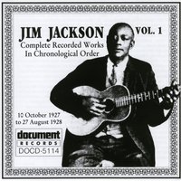 I'm Gonna Start Me A Graveyard Of My Own - Jim Jackson