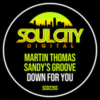 Down For You - Martin Thomas & Sandy's Groove