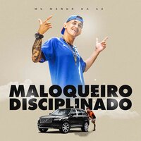 Maloqueiro Disciplinado - Mc Menor Da C3