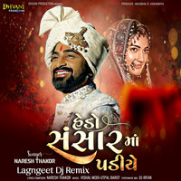 Hedo Sansarma Padiye - Naresh Thakor & DJ Irfan