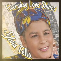 Everyday Love Shines - Sylvia Tella