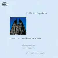 Gilles: Messe des Morts - Kyrie - Jean Nirouët & Martyn Hill & Collegium Vocale, Ghent & Musica Antiqua Koln & Reinhard Goebel & Philippe Herreweghe