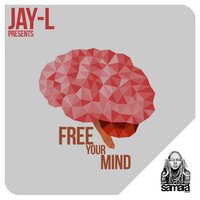 Free Your Mind - JAY-L