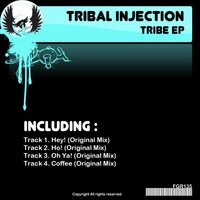 Hey! - Tribal Injection