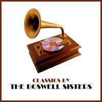An Evening In Caroline - The Boswell Sisters
