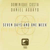 Seven Days And One Week - Dominique Costa