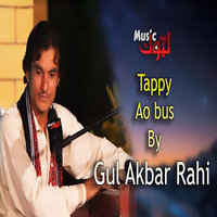 Tappy Ao bus - Gul Akbar Rahi