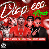 Digo Eo - Orlando El Moreno Feo & Los Del Millero & Ceky Viciny
