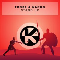 Stand Up - Nacho & Frobe