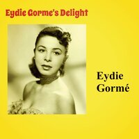 I've Gotta Crow - Eydie Gorme