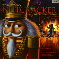 Tchaikovsky: The Nutcracker, Ballet Op. 71 - Act II: No. 13 “Waltz Of The Flowers”: Tempo Di Valse; No. 14 Pas de Deux - Erich Kunzel & Cincinnati Pops Orchestra & Пётр Ильич Чайковский