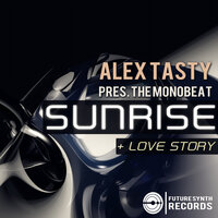 Love Story - Alex Tasty pres. The Monobeat
